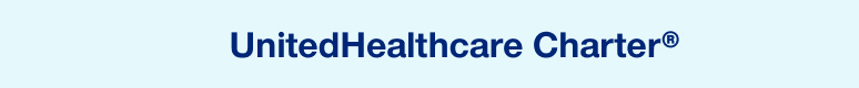 Light blue rectangle header with 'UnitedHealthcare Charter' in white text and a registered trademark symbol